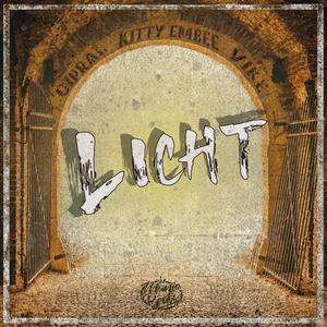 Licht (feat. Kitty Embee & Vike) (Explicit)