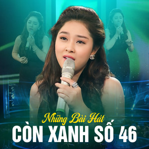 Những Bài Hát Còn Xanh Số 46