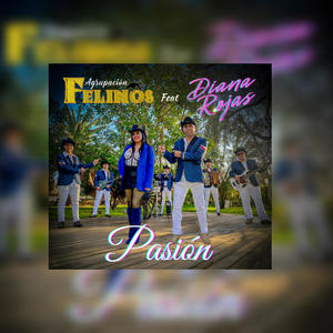 Pasión (feat. Diana Rojas)