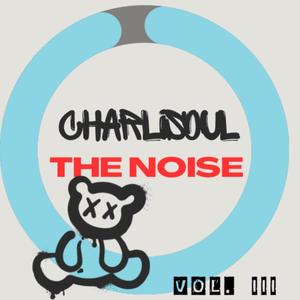 THE NOISE VOL. III (Explicit)