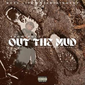 Out the Mud (Explicit)