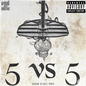 5 vs 5 (Explicit)