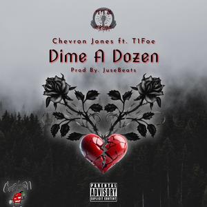 Dime A Dozen (feat. T1FOE) (From the album 2 FA 10) (Explicit)