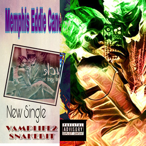 Vamplife 2 Snakebit (Explicit)