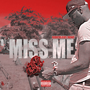 Miss Me (Explicit)