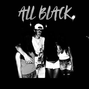 ALL BLACK (Explicit)