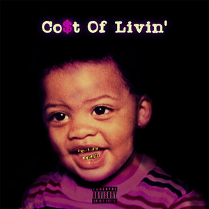 Cost of Livin’ (Explicit)