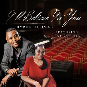 I'll Believe in You (feat. Pat Cofield)