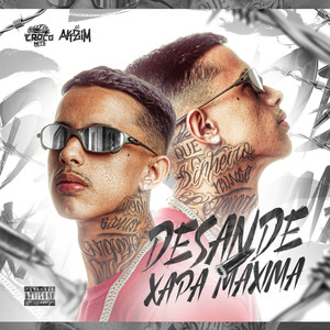 DESANDE XAPA MÁXIMA (Explicit)