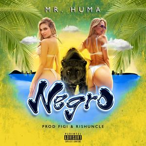 Negro (feat. Figi & Rish Uncle) (Explicit)