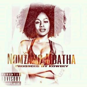 Nomzamo Mbatha(feat. DJ Major Key)