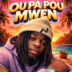OU PA POU MWEN