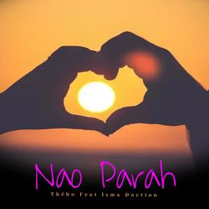 Nao Parah (feat. Thébo)