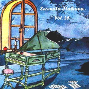 Serenata Italiana - Vol. 26 (Italian Music)