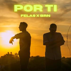 Por ti (feat. BRN HH) [Explicit]