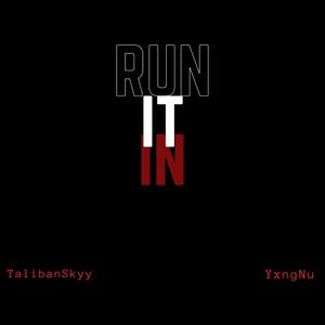 Run It In (feat. YxngNu) (Explicit)
