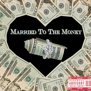 Married to the Money (Explicit)
