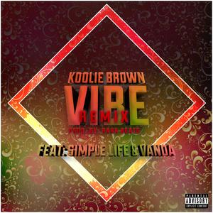 Vibe (feat. Simple Life & Vanda) [Explicit]