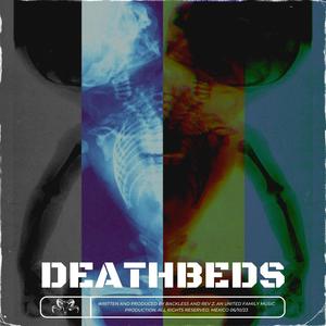 Deathbeds (feat. Rev Z)