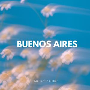 Buenos Aires (feat. P-EKISS)