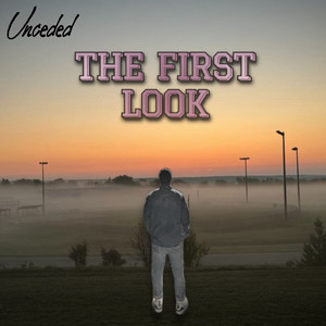 The First Look (Explicit)