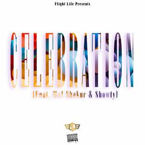 C E L E B R A T I O N (feat. Mel Shakur & Showtym) [Explicit]