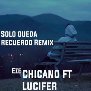 Solo Queda Recuerdo (Explicit)