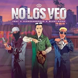 No Los Veo (feat. Fray & Blunt Richh) (Explicit)