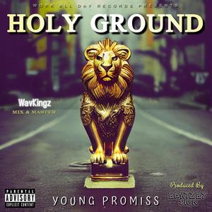 Holy Ground (Explicit)