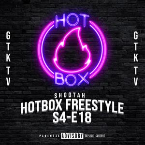 (HOTBOX FREESYLE S4-E18) (feat. GTK TV)