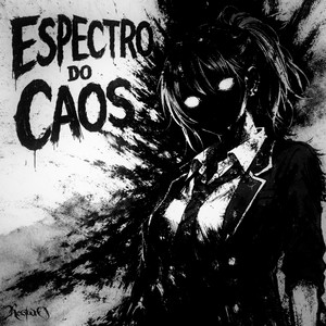 Espectro do Caos (Super Slowed|Explicit)