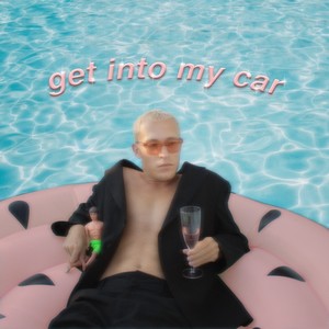 Get Into My Car