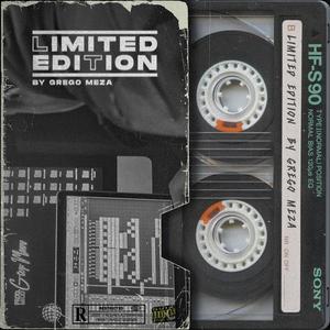 Limited Edition (feat. IL. Sean & Grego Meza) (Explicit)
