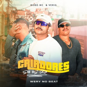 Criadores são os crias (Explicit)