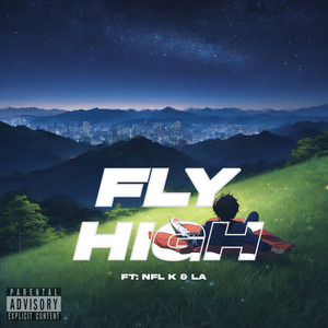 Fly High (Explicit)