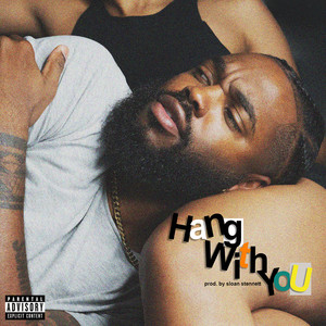 Hang with You (Explicit)