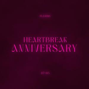 HEARTBREAK ANNIVERSARY (Explicit)