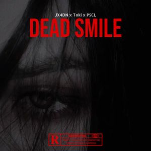 Dead Smile (Explicit)