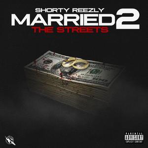 Married 2 The Streets (Explicit)