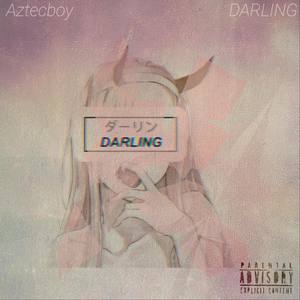 Darling (Explicit)