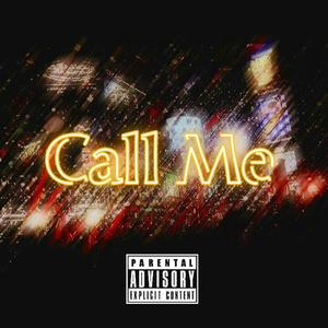 Call Me (Explicit)
