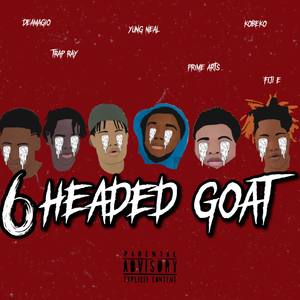 6 Headed Goat (Explicit)