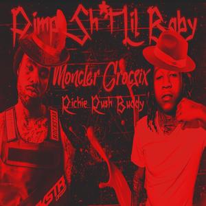 Pimp **** Lil Baby (feat. Richie Rush Buddy) [Explicit]