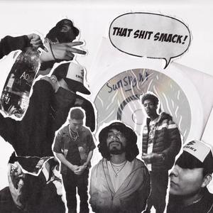 That **** Smack! (feat. Jozee, Savage Cue & Big Mile) [Explicit]