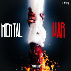 Mental War (Explicit)