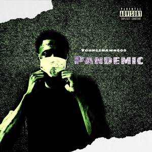 Pandemic (Explicit)