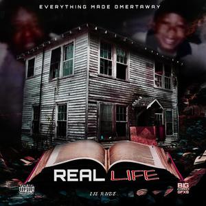 Real Life (Explicit)