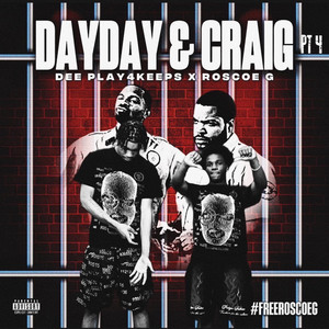 Dayday & Craig Part 4 (Explicit)
