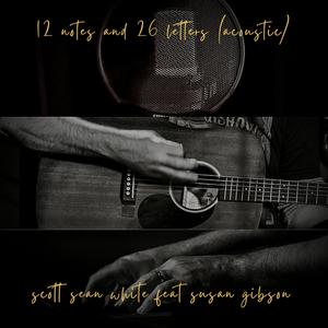 12 Notes and 26 Letters (feat. Susan Gibson) [Acoustic]