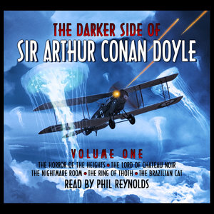 The Darker Side Of Sir Arthur Conan Doyle - Volume 1